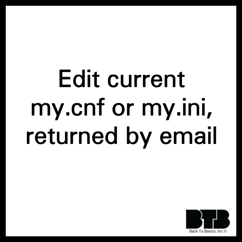 Edit current my.cnf or my.ini returned by email by MySQLServerTuning.com